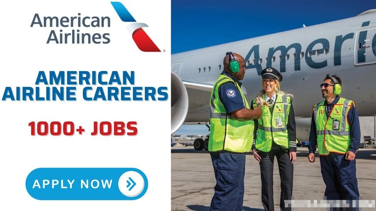 Apply Online For Latest American Airlines Careers: New Aviation Job Vacancies in USA